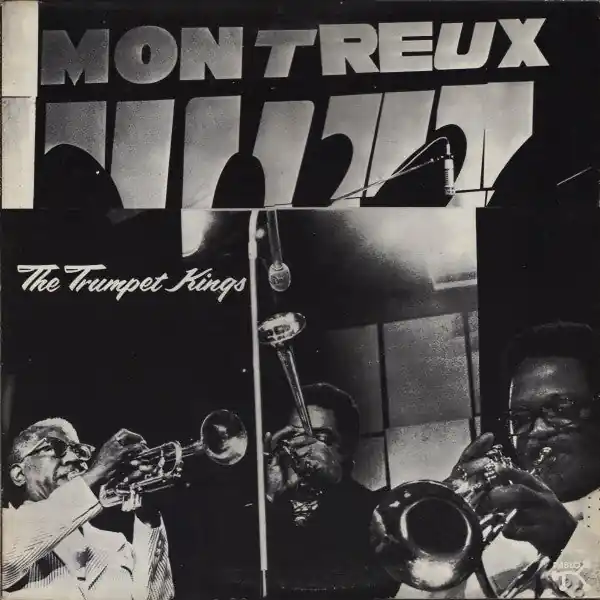 Limited Time Roy Eldridge/Dizzy Gillespie/Clark terry - Trumpet Kings - Montreux Jazz Festival 1975 - New Vinyl Record
