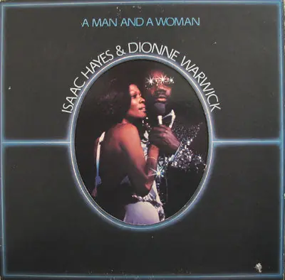 Top Pick Isaac Hayes & Dionne Warwick – A Man And A Woman - Mint- 2 Lp Record 1977 Stereo Original Press USA - Soul / Funk - B2-001